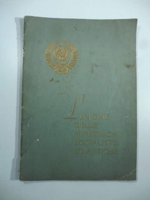 L'Unione delle Repubbliche Socialiste Sovietiche