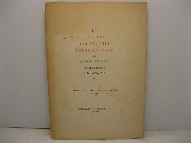 La ballata del vecchio colonizzatore di Renzo Laurano. Con 3 …
