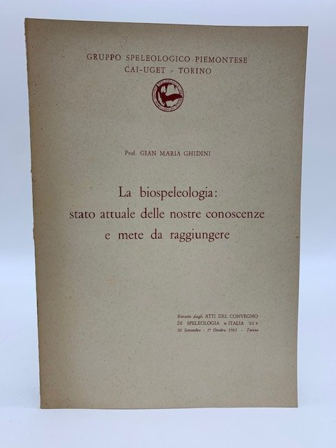 La biospeleologia: stato attuale delle nostre conoscenze e mete da …