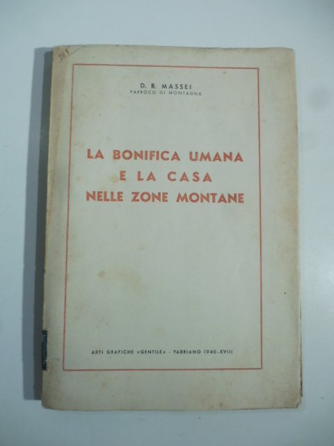 La bonifica umana e la casa nelle zone montane