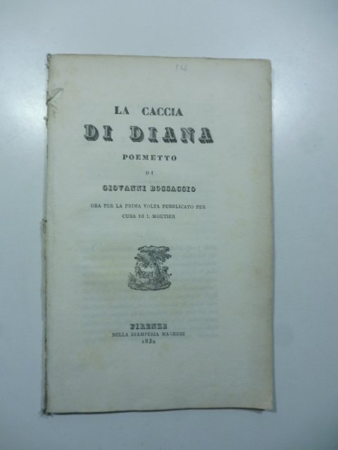 La caccia di Diana. Poemetto di Giovanni Boccaccio ora per …