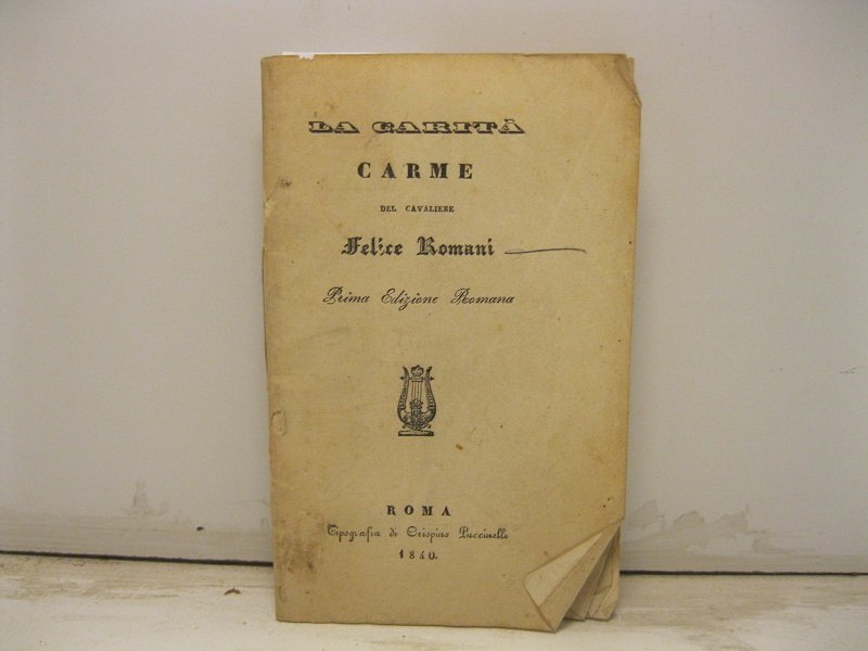 La carita'. Carme. Prima edizione romana