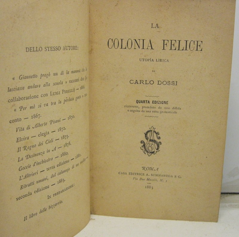 La colonia felice. Utopia lirica di Carlo Dossi. Quarta edizione. | Immagine principale