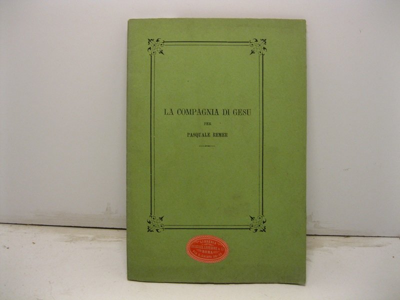 La Compagnia di Gesu'. Articolo estratto dall'Osservatore Romano