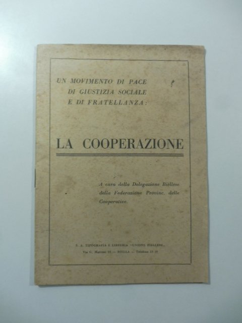 La cooperazione a cura della Delegazione biellese della Federazione Provinc. …