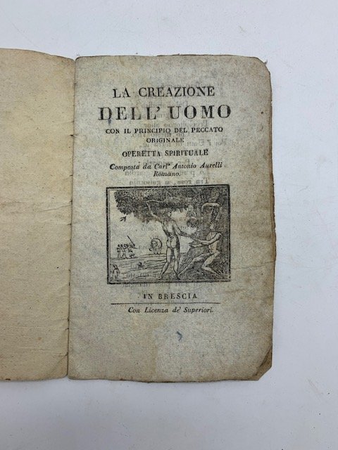 La creazione dell'uomo con il principio del peccato originale. Operetta …