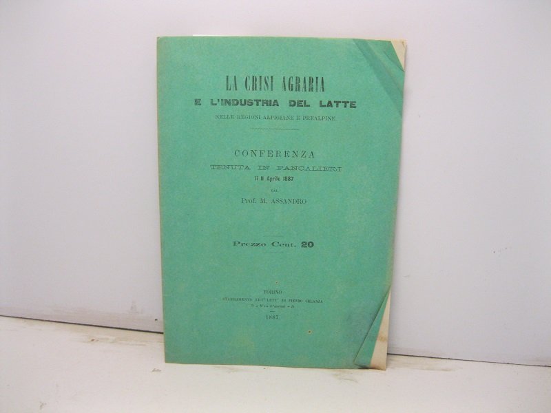 La crisi agraria e l'industria del latte nelle regioni alpigiane …