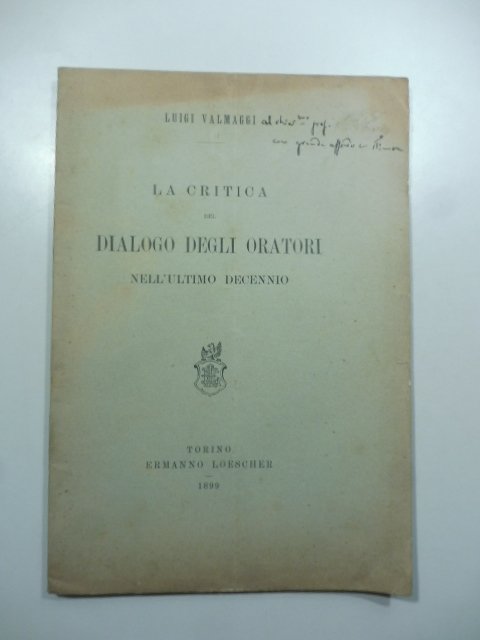 La critica del Dialogo degli oratori nell'ultimo decennio