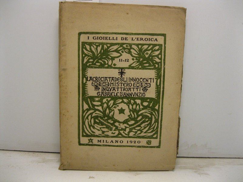 La crociata degli Innocenti. Mistero in quattro atti