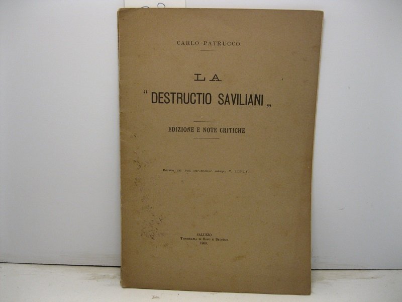 La 'Destructio Saviliani'. Edizione e note critiche Estratto dal BOLL. …