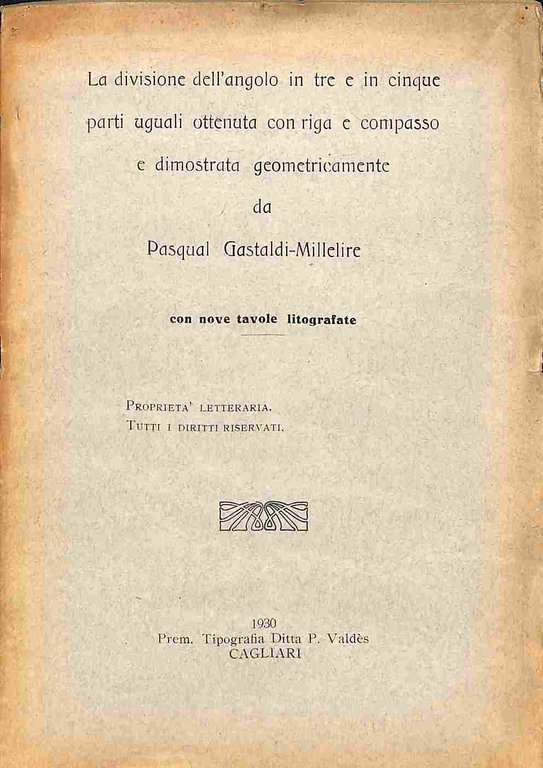 La divisione dell'angolo in tre e cinque parti uguali ottenuta con riga e compasso e dimostrata geometricamente