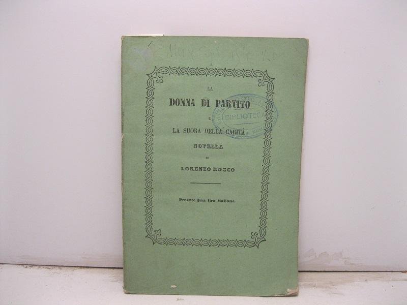 La donna di partito e la suora della carita'.