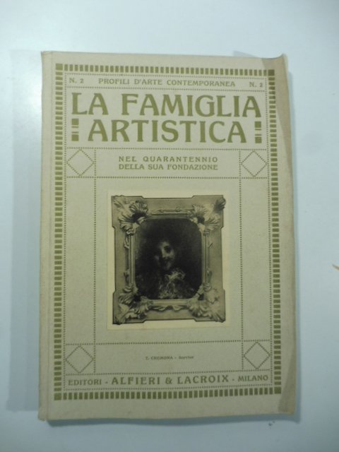 La famiglia artistica nel quarantennio della sua formazione