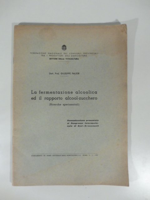 La fermentazione alcolica ed il rapporto alcool - zucchero (Ricerche …