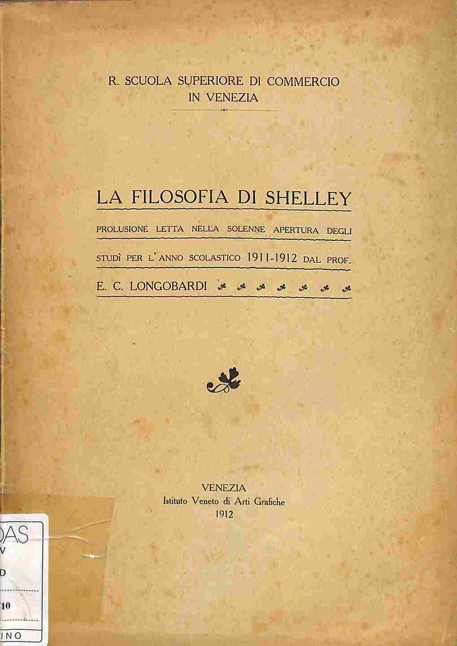 La filosofia di Shelley. Prolusione letta nella solenne apertura degli …