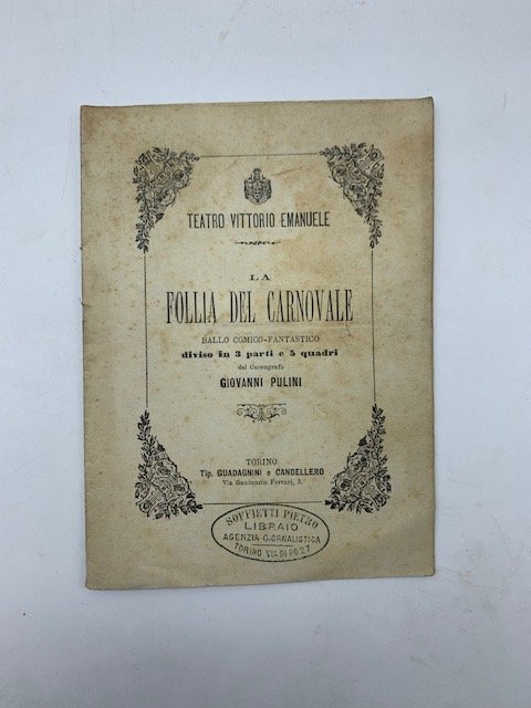 La follia del Carnovale. Ballo comico-fantastico diviso in tre atti …