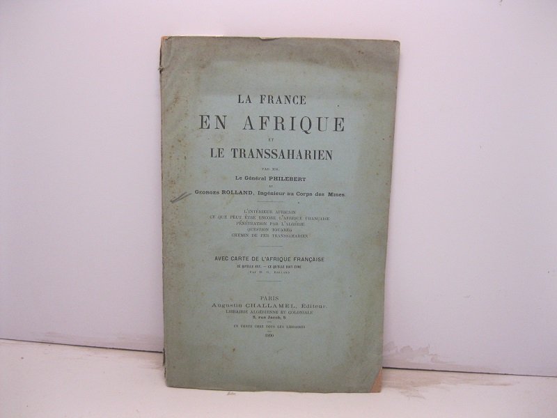 La France en Afrique et le Transsaharien par Mm. le …