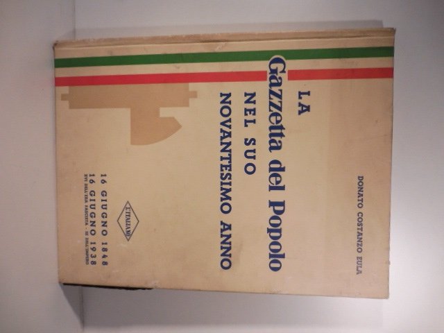 La Gazzetta del popolo nel suo novantesimo anno. 16 giugno …