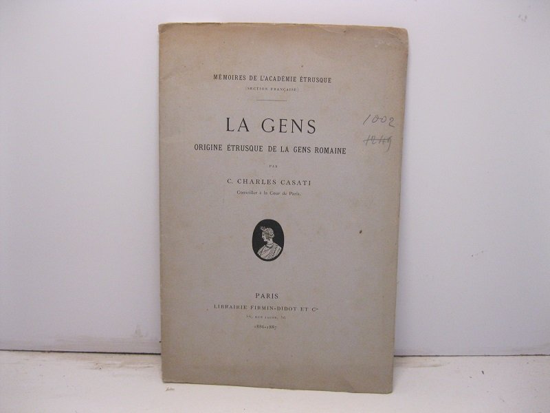 La gens. Origine etrusque de la gens romaine