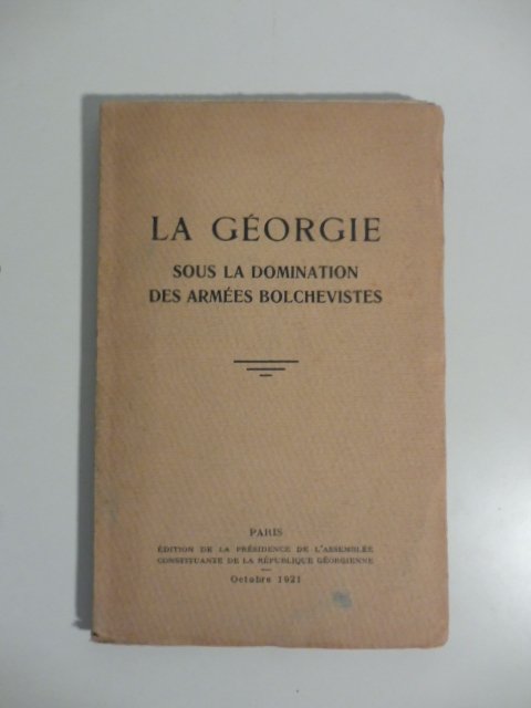 La Georgie sous la domination des armees bolchevistes