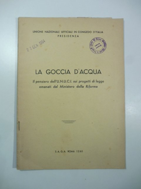 La goccia d'acqua. Il pensiero dell'U.N.U.C.I. sui progetti di legge …