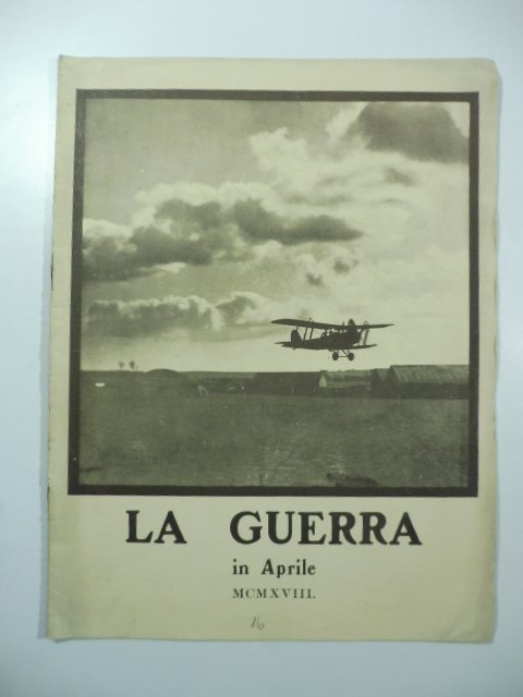 La guerra in aprile 1918