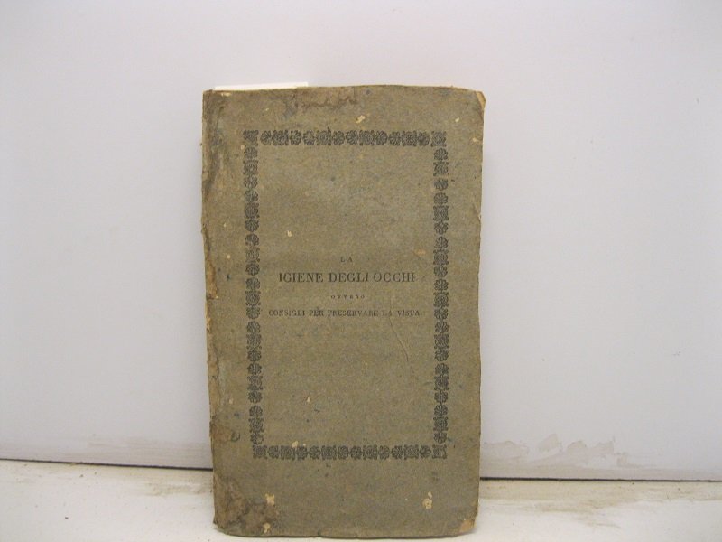 La igiene degli occhi ovvero consigli per preservare la vista …