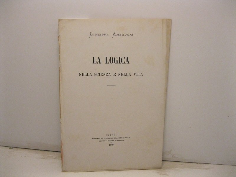 La logica nella scienza e nella vita