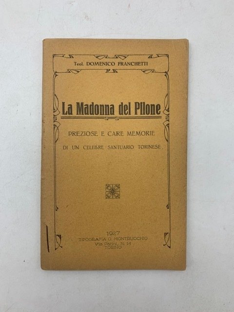 La Madonna del Pilone- Preziose e care memorie di un …