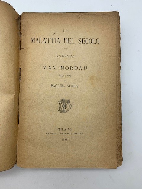La malattia del secolo. Romanzo. tradotto da Paolina Schiff