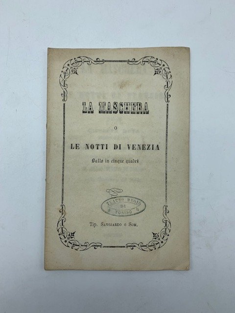 La maschera o le notti di Venezia. Ballo in 5 …