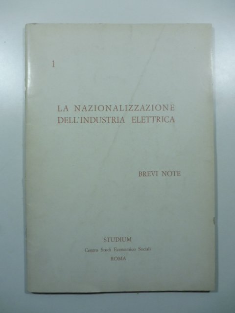 La nazionalizzazione dell'industria elettrica. Brevi note