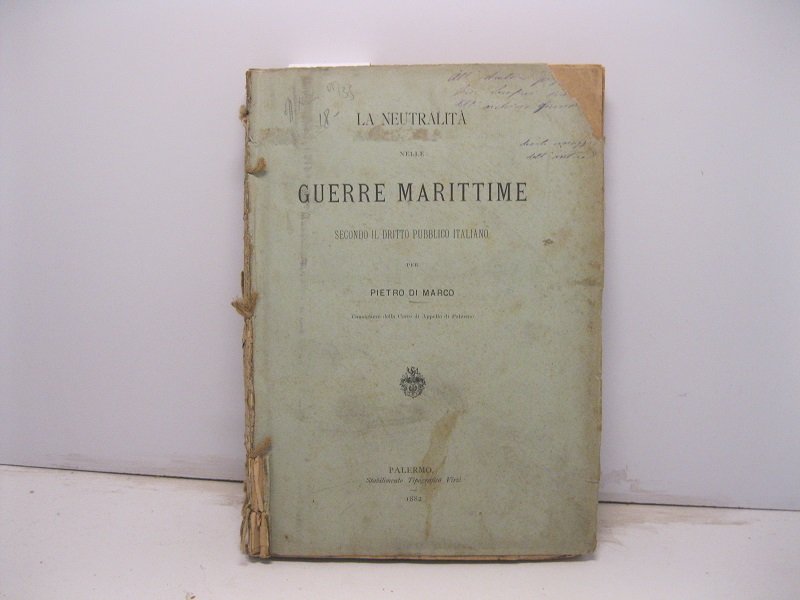 La neutralita' nelle guerre marittime secondo il diritto pubblico italiano