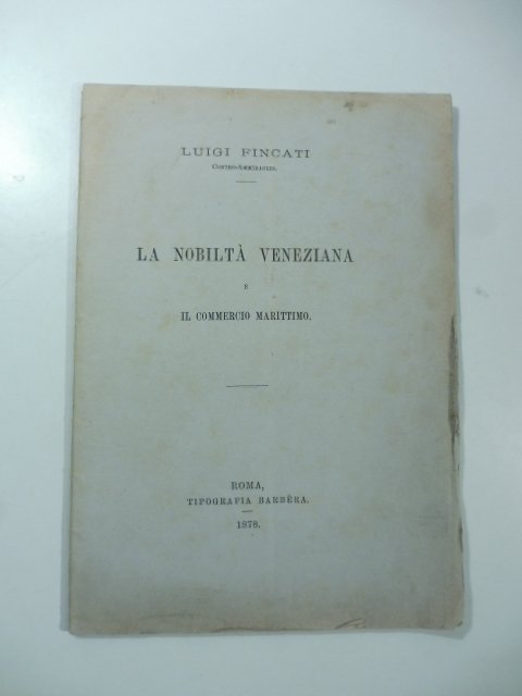 La nobilta' veneziana e il commercio marittimo