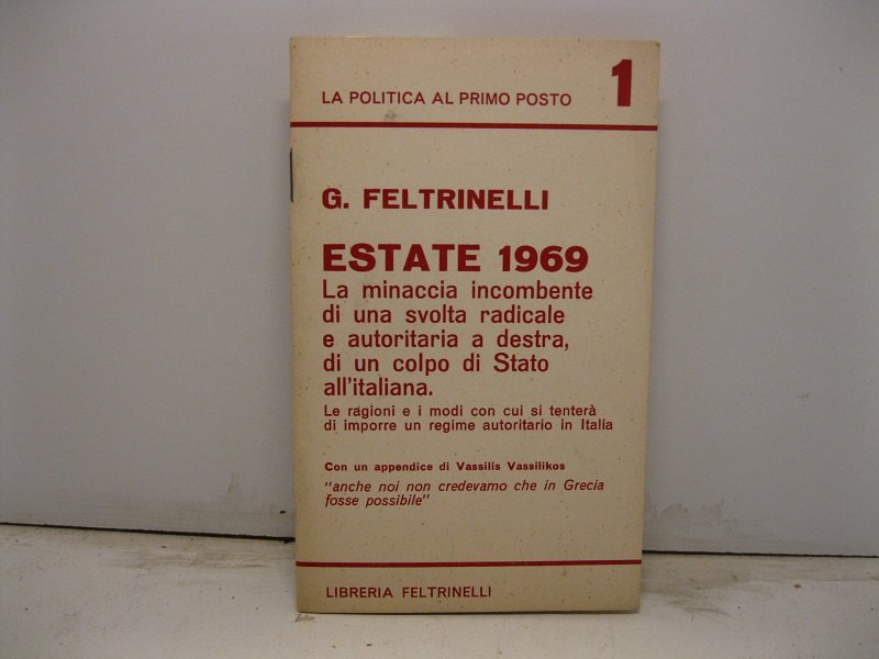 La politica al primo posto. Estate 1969. La minaccia incombente … | Immagine principale