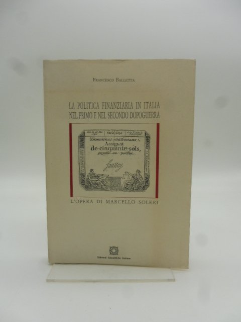 La politica finanziaria in Italia nel primo e nel secondo …