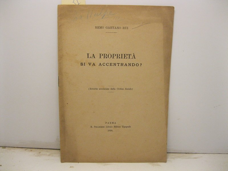 La proprieta' si va accentrando? Estratto accresciuto dalla Critica sociale
