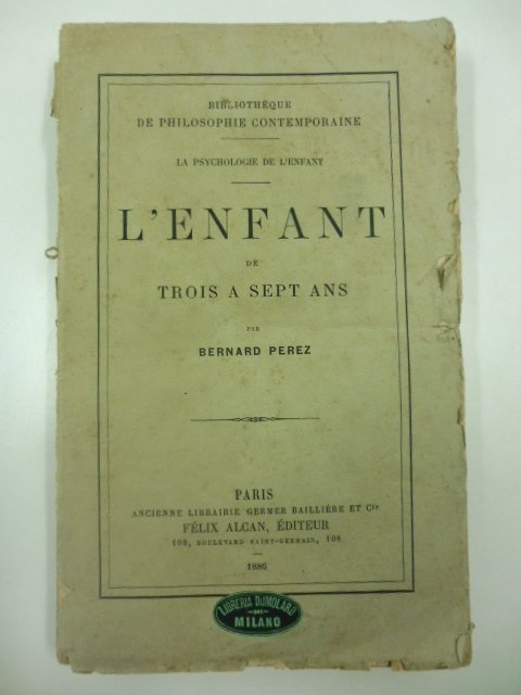 La psychologie de l'enfant. L'enfant de trois a sept ans