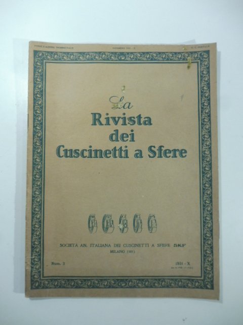 La rivista dei cuscinetti a sfere. Societa' italiana dei cuscinetti …