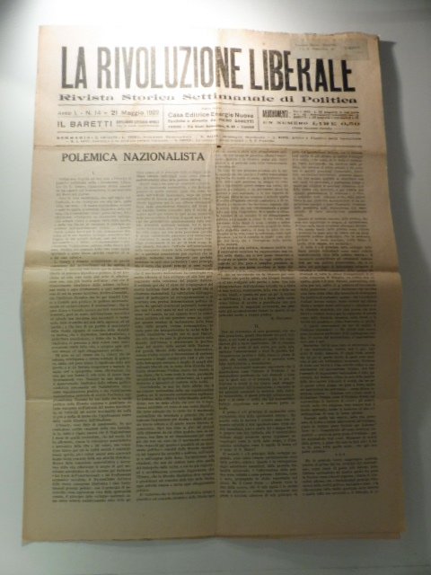 La rivoluzione liberale. Rivista storica settimanale di politica, anno I, …