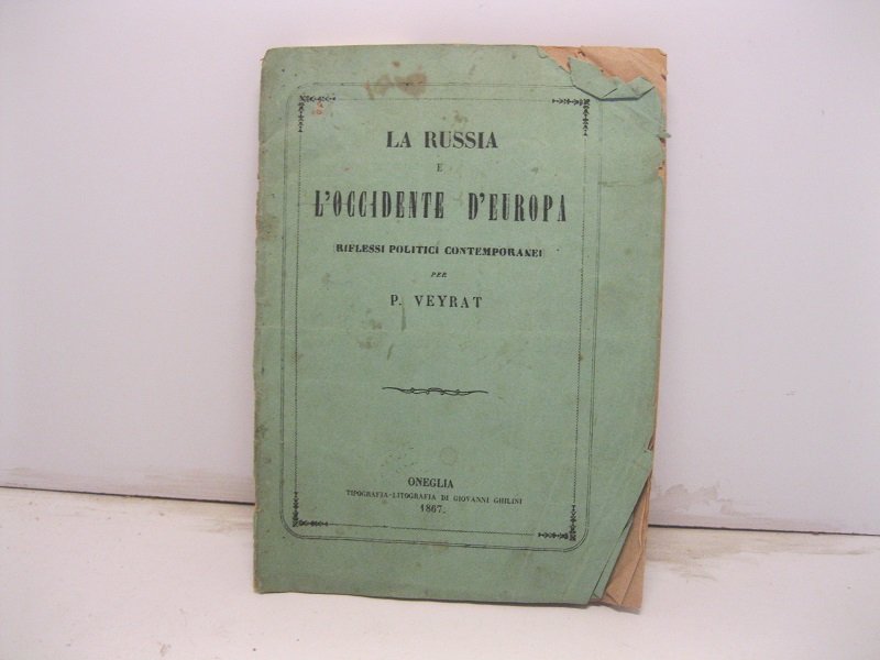 La Russia e l'occidente d'Europa (riflessi politici contemporanei)