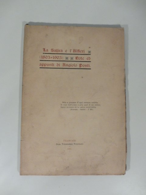 La satira e l'Alfieri (1803-1903). Note ed appunti