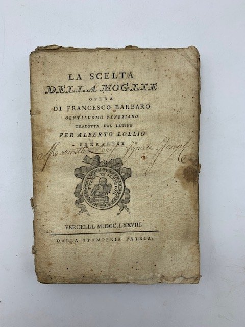 La scelta della moglie. Opera di Francesco Barbaro gentiluomo veneziano …