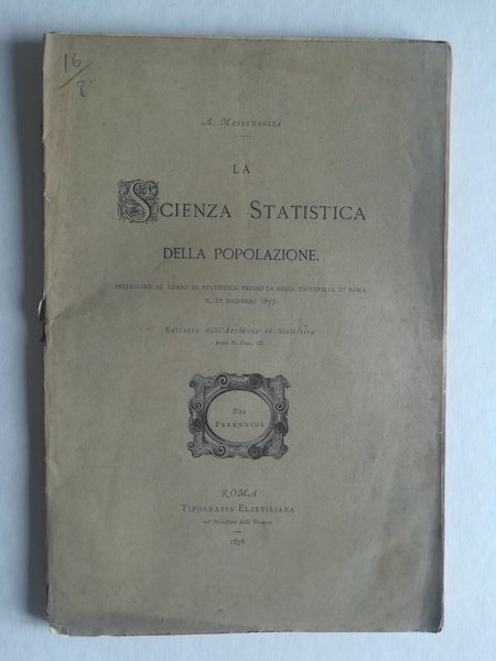 La scienza statistica della popolazione. Prelezione al Corso di statistica …