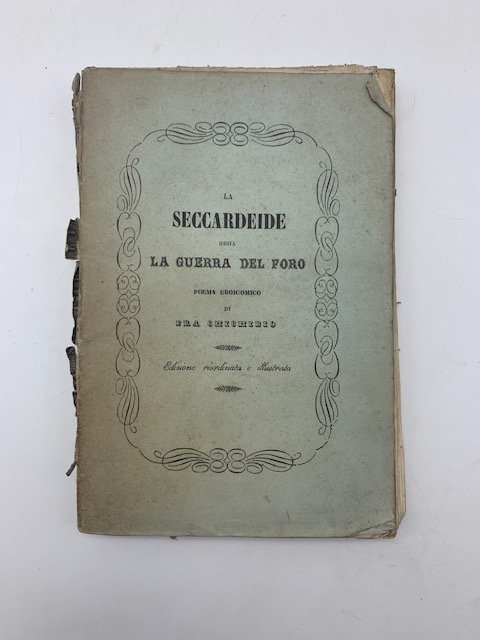 La Seccardeide ossia la guerra del Foro. Poema eroicomico di …
