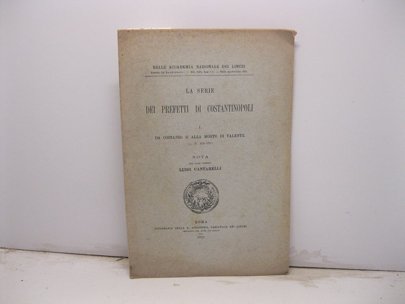 La serie dei prefetti di Costantinopoli. I. Da Costanzo II …