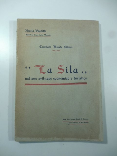 La Sila nel suo sviluppo economico e turistico