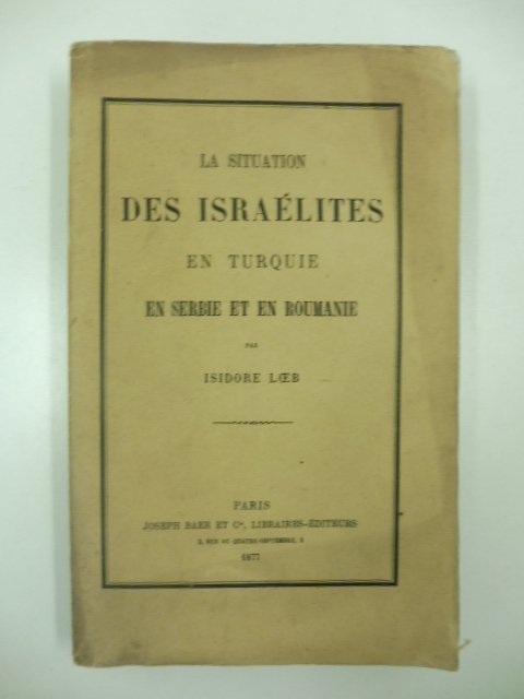 La situation des israelite's en Turquie, en Serbie et en …