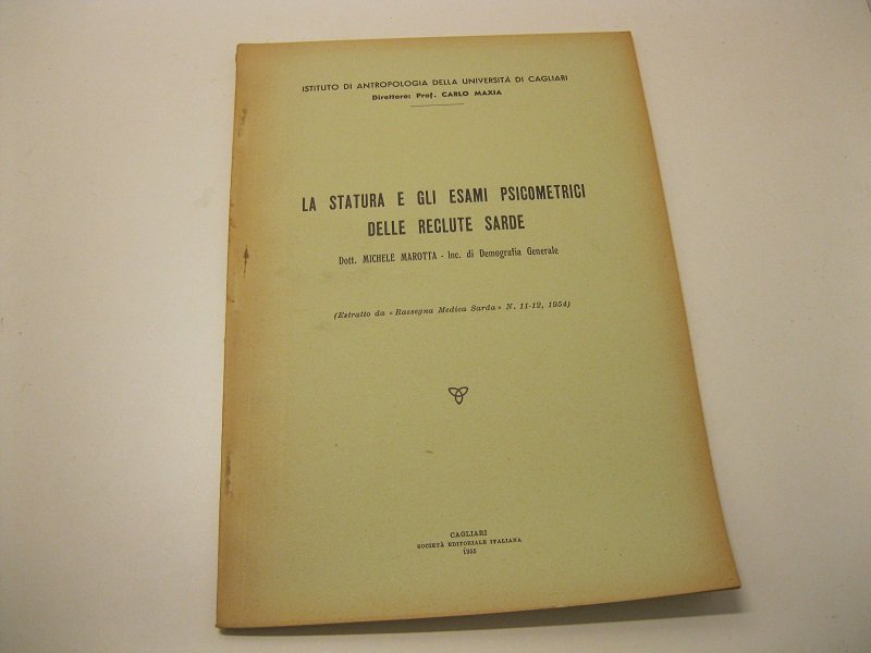 La statura e gli esami psicometrici delle reclute sarde. Dott. …