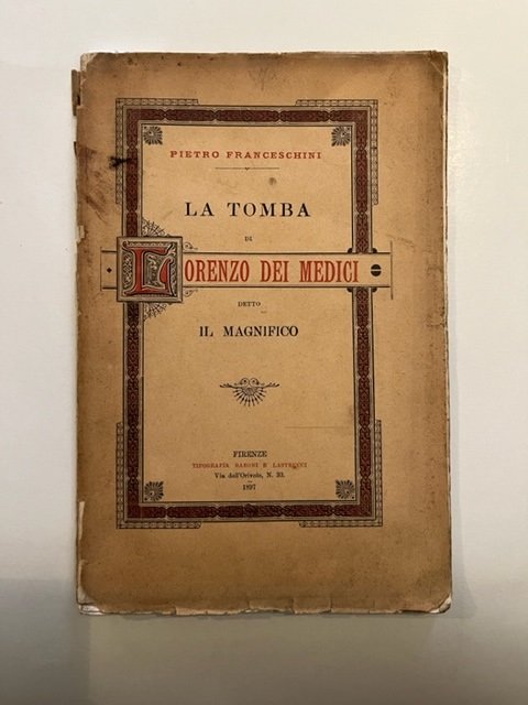 La tomba di Lorenzo De' Medici detto il Magnifico